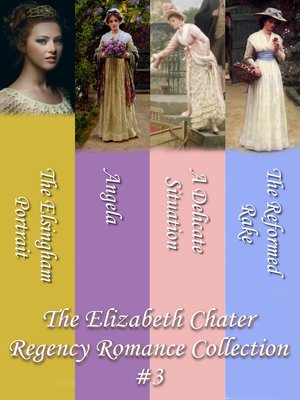 cover image of The Elizabeth Chater Regency Romance Collection #3